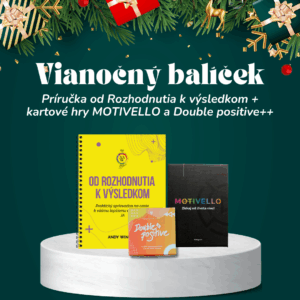 Vianočný balíček: Príručka Od rozhodnutia k výsledkom + kartové hry Double positive++ a MOTIVELLO